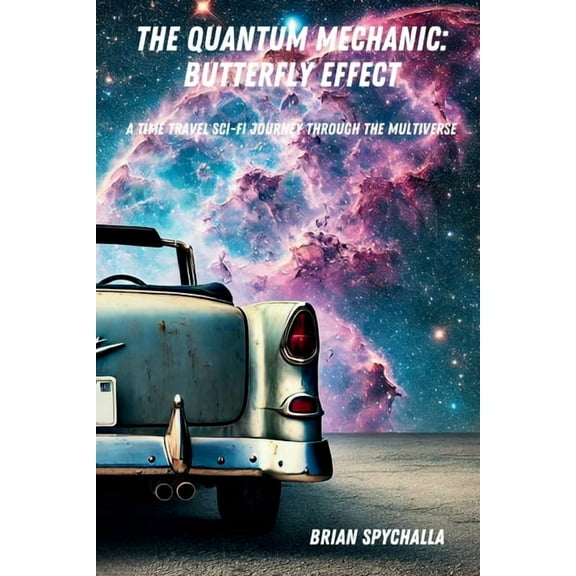 Quantum Mechanic The Quantum Mechanic: Butterfly Effect, Book 1, (Paperback)