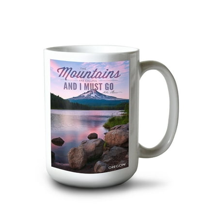 

15 fl oz Ceramic Mug Mt. Hood Oregon John Muir The Mountains are Calling Purple Sunset and Peak Photograph Dishwasher & Microwave Safe