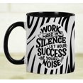 thumbnail image 6 of Inkdotpot Work Hard In Silence Let Your Success Be Your Noise 11 Oz Ceramic Coffee Mug Positive Quotes Employee Boss Coworkers Birthday GIft-Black, 6 of 6