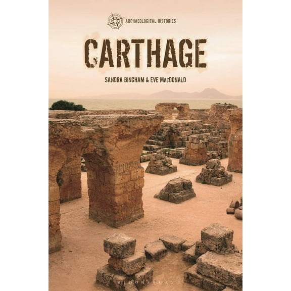 Archaeological Histories Carthage, (Hardcover)