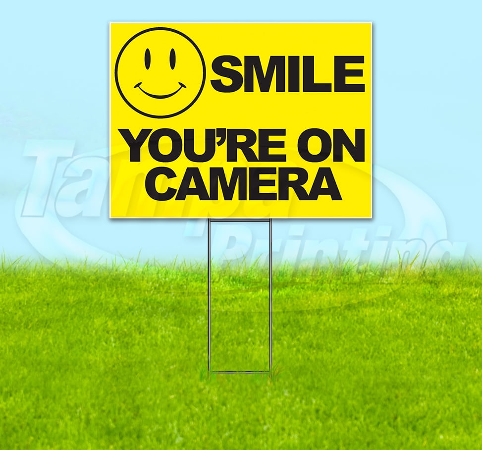 Smile You Are On Camera Corrugated Plastic Yard Sign /FREE Stakes 