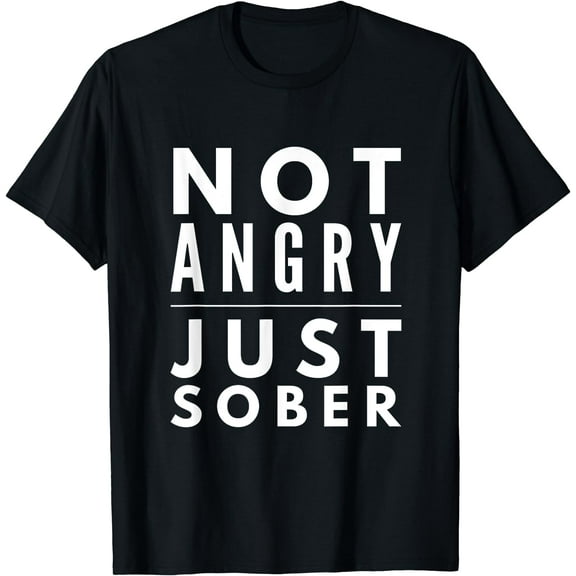 I'm not angry just sober beer wine lovers funny gift shirt