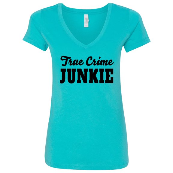 Inktastic True Crime Junkie in Black Text Women's V-Neck T-Shirt