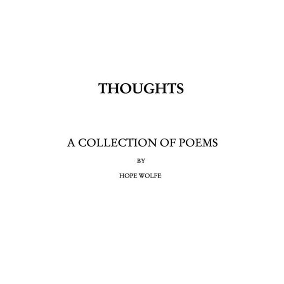 Thoughts: a collection of poems, (Paperback)