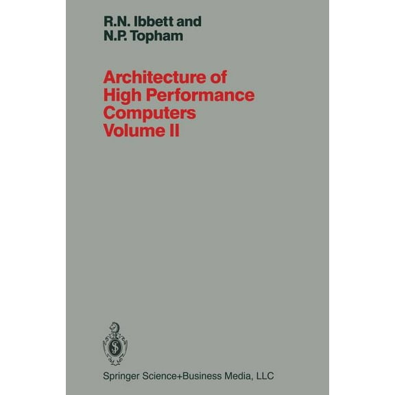 Architecture of High Performance Computers Volume II: Array Processors and Multiprocessor Systems, (Paperback)