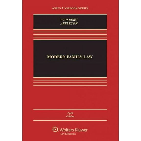 Modern Family Law: Cases and Materials (Hardcover) by D Kelly Weisberg, Susan Frelich Appleton