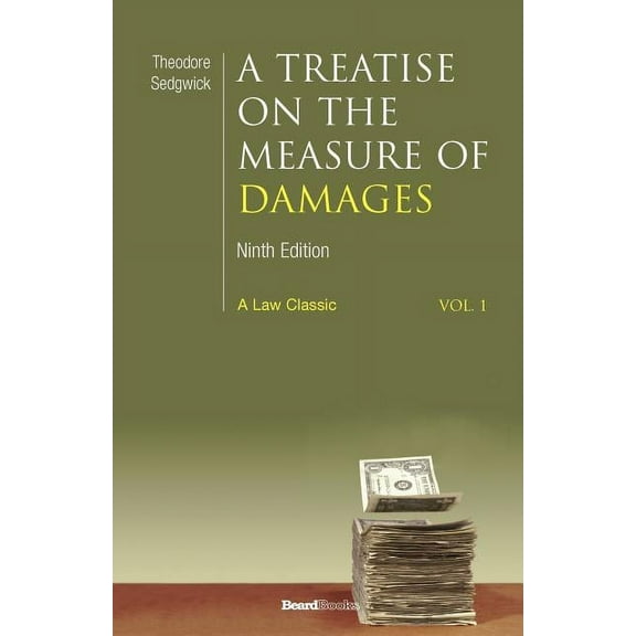 Law Classics: A Treatise on the Measure of Damages (Paperback)
