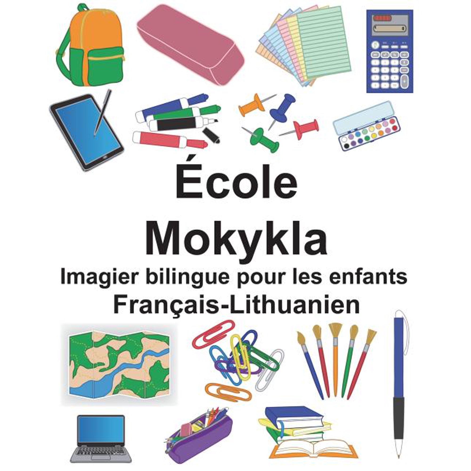 Freebilingualbooks.com: Français-Lithuanien École/Mokykla Imagier bilingue pour les enfants (Paperback)