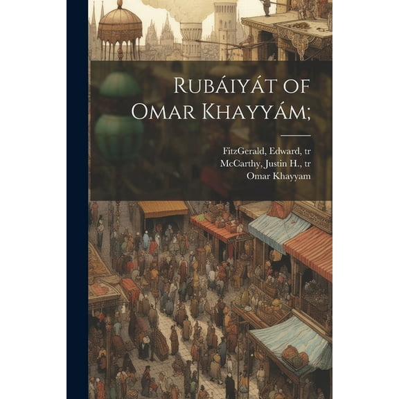 Rubáiyát of Omar Khayyám; (Paperback)