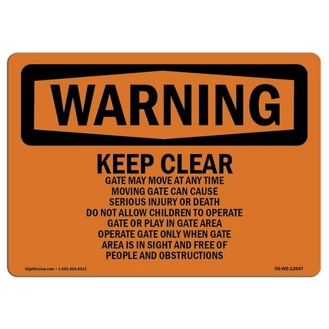 SignMission OS-WS-A-1824-L-12647 18 x 24 in. OSHA Warning Sign - Keep Clear Gate May Move At Any