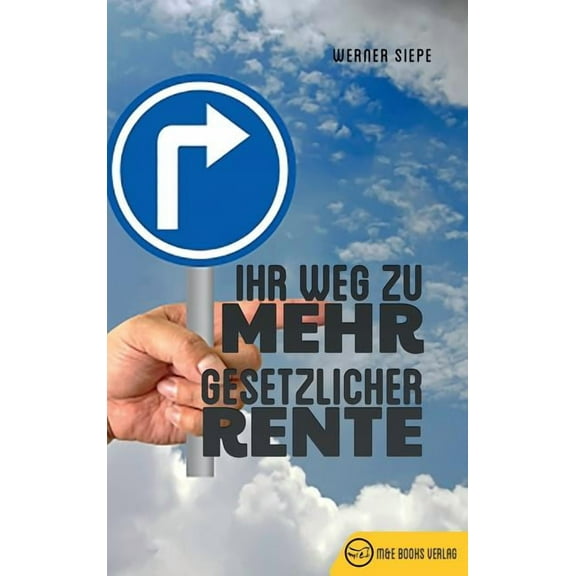 Ihr Weg zu mehr gesetzlicher Rente, (Hardcover)