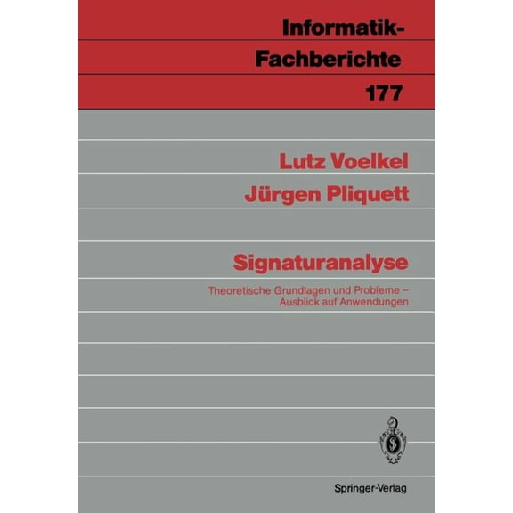 Informatik-Fachberichte Signaturanalyse: Theoretische Grundlagen Und Probleme; Ausblick Auf Anwendungen, Book 177, (Paperback)