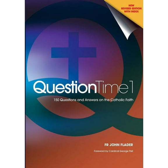 Question Time 1: 150 Questions and Answers on the Catholic Faith (Paperback)
