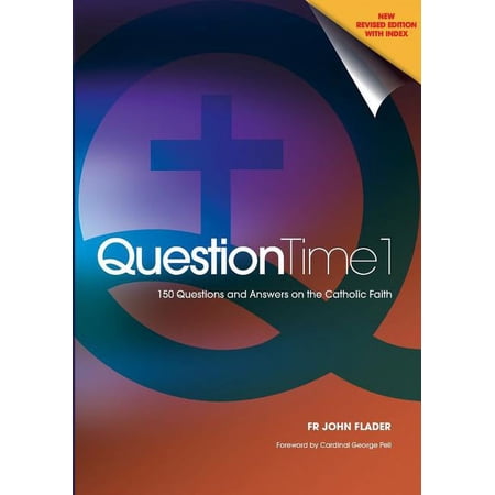 Question Time 1: 150 Questions and Answers on the Catholic Faith (Paperback)