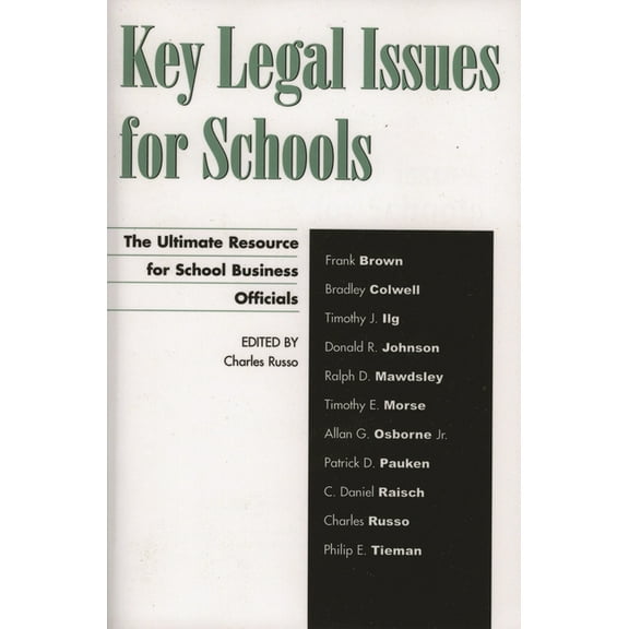 Key Legal Issues for Schools: The Ultimate Resource for School Business Officials, (Hardcover)