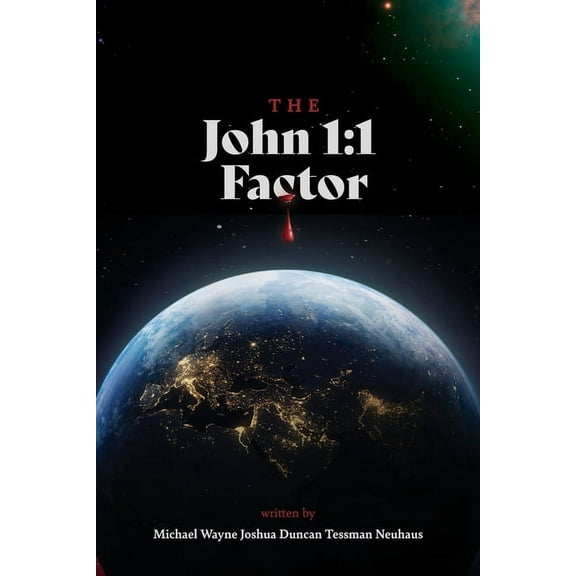 The John 1: 1 Factor, (Paperback)