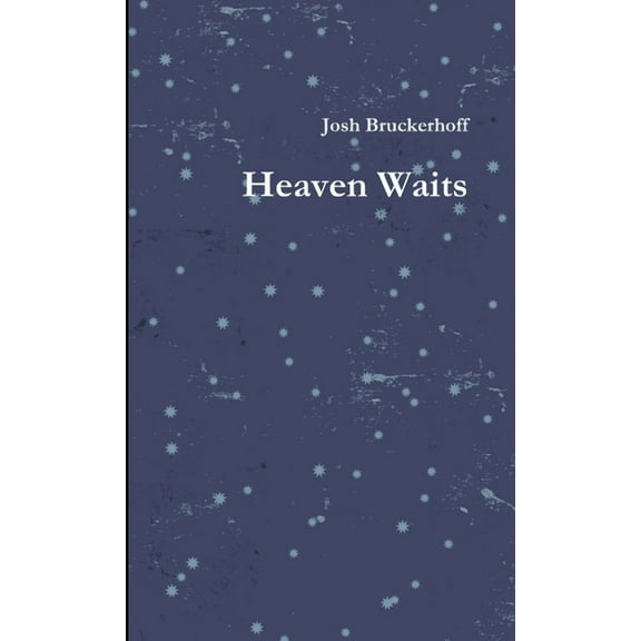 Heaven Waits, (Paperback)