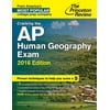 Cracking the AP Human Geography Exam, 2016 Edition (College Test Preparation), Pre-Owned (Paperback)