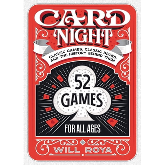 Pre-Owned Card Night: Classic Games, Classic Decks, and the History Behind Them (Hardcover) 0762473517 9780762473519