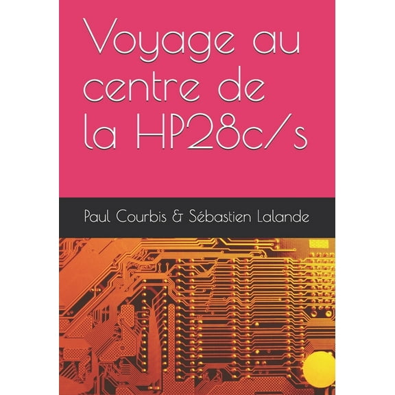 Voyage au centre de la HP28c/s (Paperback)