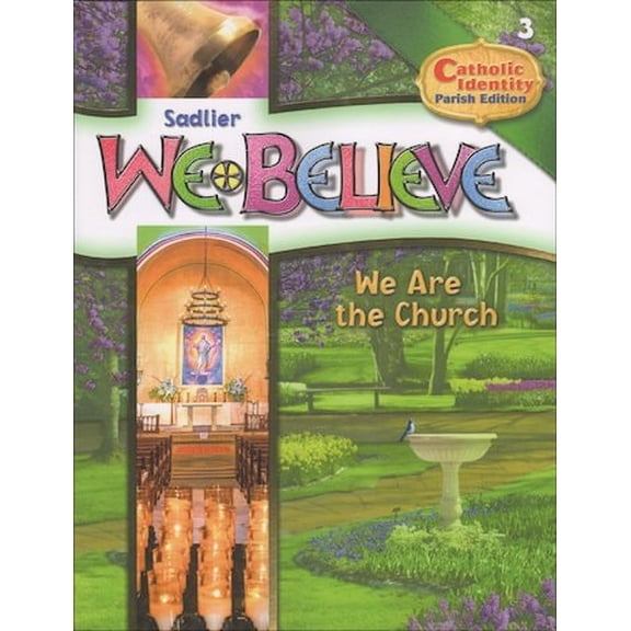 Pre-Owned Sadlier - We Believe are the Church Grade 3 Parish Edition Paperback William