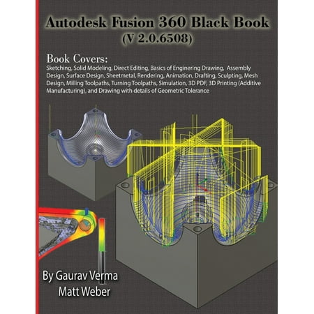 Autodesk Fusion 360 Black Book (V 2.0.6508) (Best Way To Learn Fusion 360)