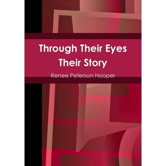 Through Their Eyes: Their Story, (Paperback)