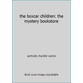 thumbnail image 1 of Pre-Owned the boxcar children: the mystery bookstore (Paperback) 0590202936 9780590202930, 1 of 1