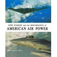 thumbnail image 1 of John Warden and the Renaissance of American Air Power, 1 of 2