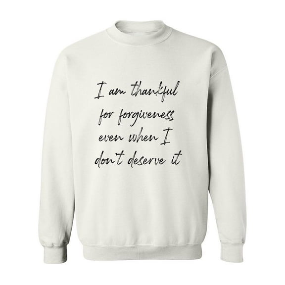 Thankful For Forgiveness. Sweatshirt Men -GoatDeals Designs, Male 3X-Large