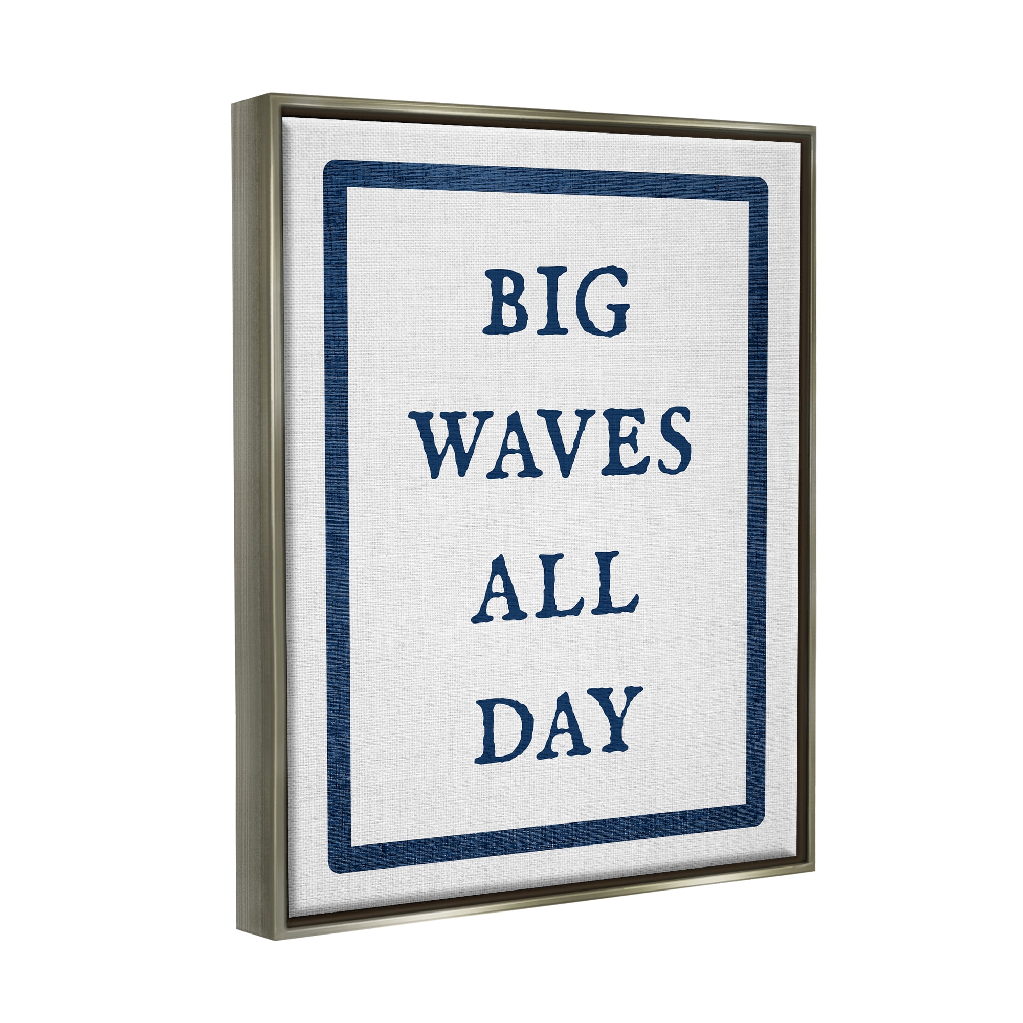 Stupell Industries Big Waves All Day Phrase Nature Painting Gray Floater Framed Canvas Art Print Wall Art, 17 x 21