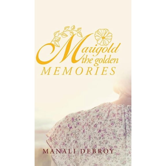 Marigold - the Golden Memories