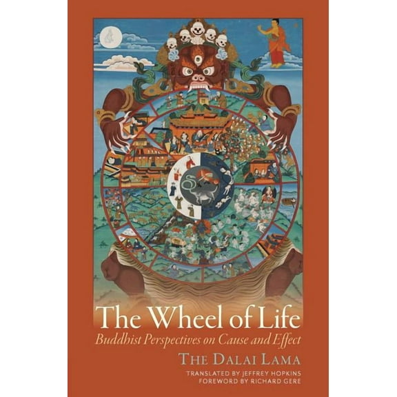 The Wheel of Life: Buddhist Perspectives on Cause and Effect, (Paperback)