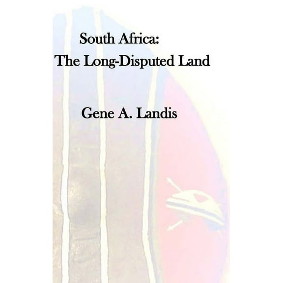 South Africa: The Long Disputed Land, (Hardcover)