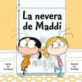 thumbnail image 1 of Pre-Owned La Nevera de Maddi (Paperback) 1947277545 9781947277540, 1 of 2