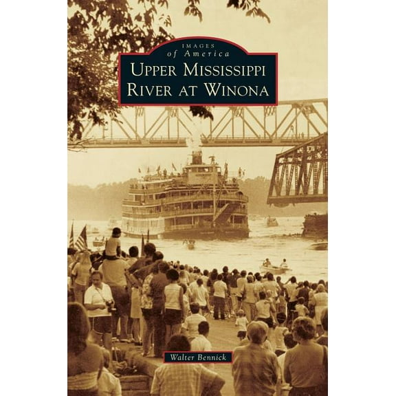 Upper Mississippi River at Winona (Hardcover)