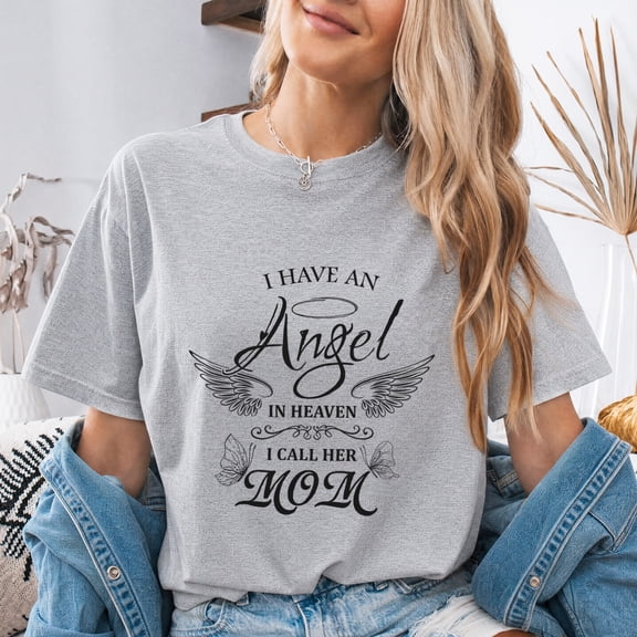 Jollimate I Have An Angel In Heaven I Call Her Mom Shirt, Memorial Graphic Tee, Remembrance Gift
