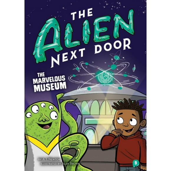 The Alien Next Door 9: The Marvelous Museum