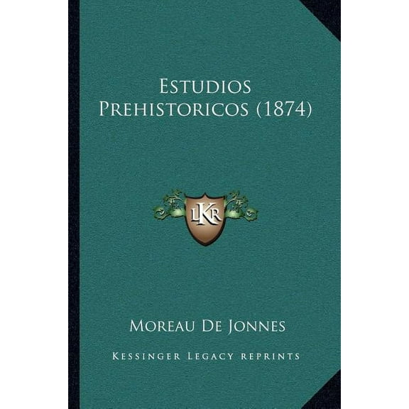 Estudios Prehistoricos (1874) (Paperback)