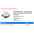 thumbnail image 2 of Front Blower Motor - Compatible with 2010 - 2011 Honda Accord Crosstour Hatchback, 2 of 3