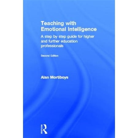Pre-Owned Teaching with Emotional Intelligence: A step-by-step guide for Higher and Further Education professionals (Hardcover)