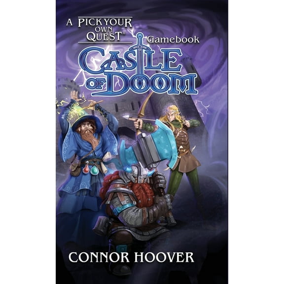 Pick Your Own Quest Castle of Doom: A Pick Your Own Quest Gamebook, Book 18, (Hardcover)