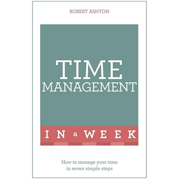Time Management in a Week (Paperback)