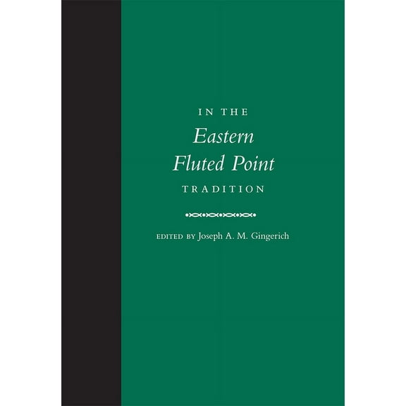 In the Eastern Fluted Point Tradition (Hardcover)