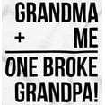 thumbnail image 2 of Grandma Plus Me Is One Broke Grandpa Romper Boys or Girls Infant Baby Brisco Brands 6M, 2 of 6