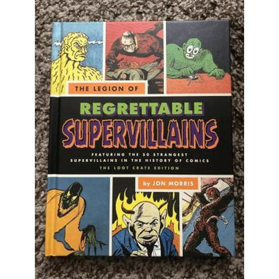 Pre-Owned The Legion of Regrettable Supervillains LootCrate Edition (Hardcover) 1594749671 9781594749674