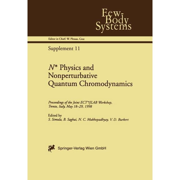 Few-Body Systems N* Physics and Nonperturbative Quantum Chromodynamics: Proceedings of the Joint Ect*/Jlab Workshop, Trento, Italy, May 1, Book 11, (Paperback)