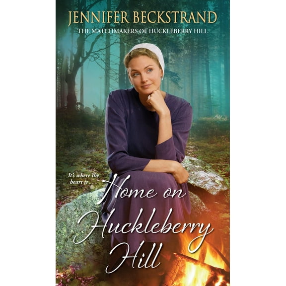 Pre-Owned Home on Huckleberry Hill (Mass Market Paperback) 1420144154 9781420144154