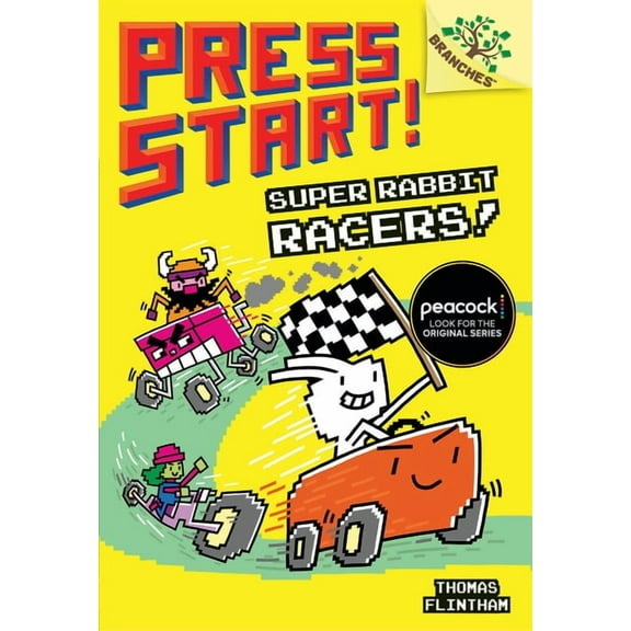 Press Start! Super Rabbit Racers!: A Branches Book (Press Start! #3): Volume 3, Book 3, (Hardcover)