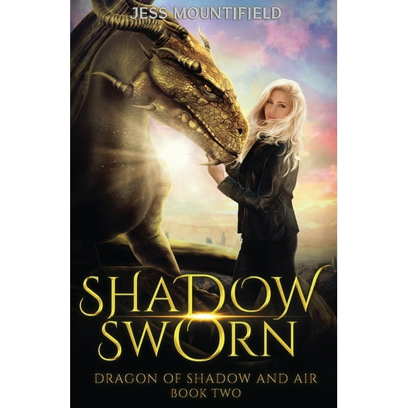 Dragon of Shadow and Air Shadow Sworn: Dragon of Shadow and Air Book 2, Book 2, (Paperback)